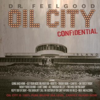 Dr Feelgood - Oil City Confidential (O.S.T) (Vinyl, RSD Exclusive)