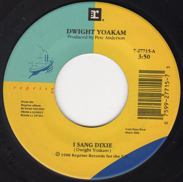 Dwight Yoakam – I Sang Dixie/Floyd County (7" Vinyl)
