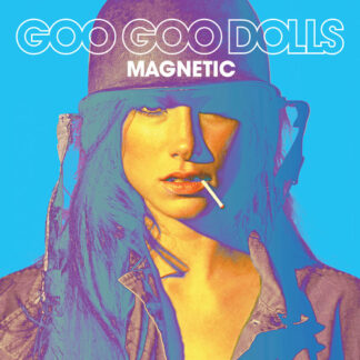 Goo Goo Dolls - Magnetic (Vinyl)