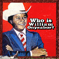 Onyeabor, William - World Psychedelic Classics 5: Who Is William Onyeabor (3LP) (Vinyl)