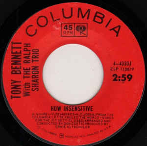 Tony Bennett With The Ralph Sharon Trio ‎– How Insensitive / Fly Me To The Moon (In Other Words) (7")