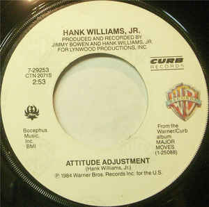 Hank Williams, Jr. ‎– Attitude Adjustment (7")