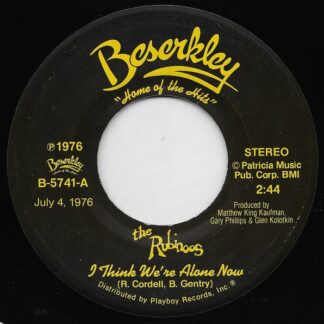 Rubinoos, The – I Think We're Alone Now / As Long As I'm With You (7" Vinyl)