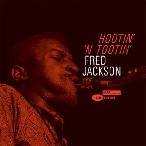 Fred Jackson - Hootin' N' Tootin' (Blue Note Tone Poet Edition) (Vinyl)