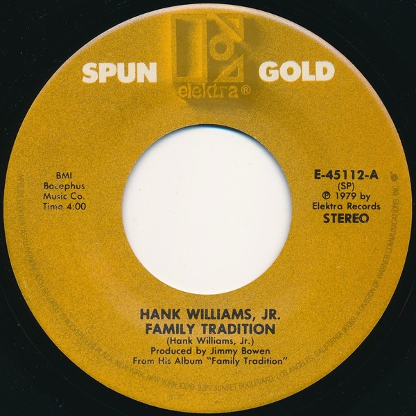 Hank Williams, Jr. – Family Tradition / Whiskey Bent And Hell Bound (7" Vinyl)