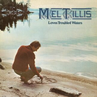 Mel Tillis – Loves Troubled Waters (Vinyl)