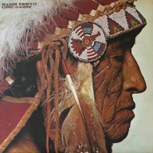 Mason Proffit – Come & Gone (Vinyl)