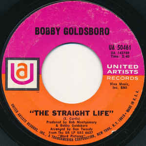Bobby Goldsboro ‎– The Straight Life (7")