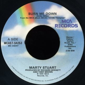 Marty Stuart – Burn Me Down/Blue Train (7" Vinyl)