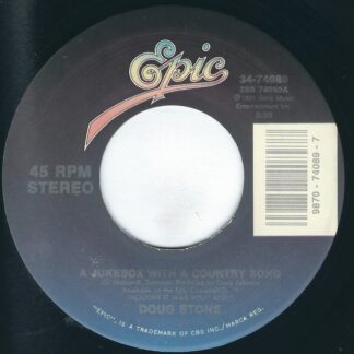 Doug Stone – A Jukebox With A Country Song/Remember The Ride (7" Vinyl)