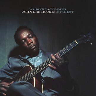John Lee Hooker - Whiskey & Wimmen: John Lee Hooker's Finest (Vinyl)