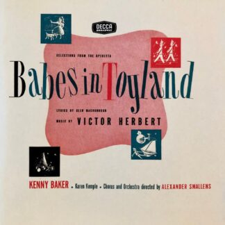 Kenny Baker, Karen Kemple, Wilbur Evans, Eileen Farrell & Felix Knight – Selections From Babes In Toyland And The Red Mill (CD)