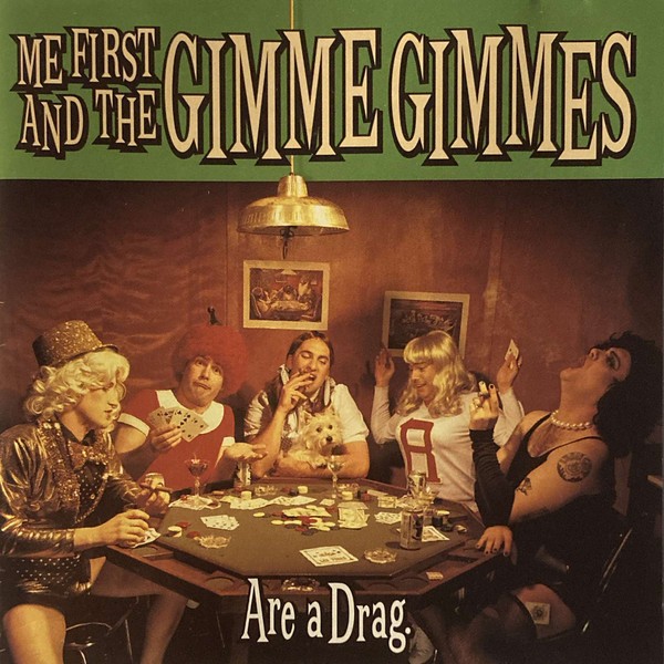 Me First And The Gimme Gimmes – Are A Drag (CD)