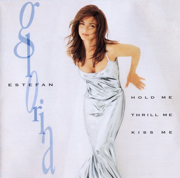 Gloria Estefan – Hold Me, Thrill Me, Kiss Me (CD)