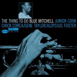 Blue Mitchell - The Thing To Do (Blue Note Classic Vinyl Edition) (180 Gram Vinyl)