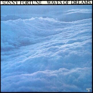 Sonny Fortune – Waves Of Dreams (Vinyl)