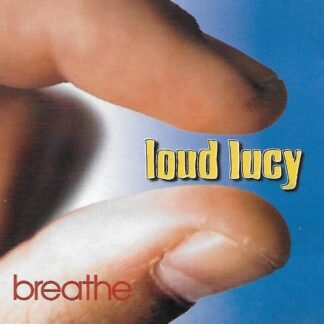 Loud Lucy – Breathe (CD)
