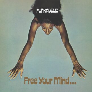 Funkadelic - Free Your Mind and Your Ass Will Follow (Vinyl)
