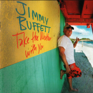 Jimmy Buffett – Take The Weather With You (CD)