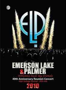 Emerson, Lake & Palmer ‎– 40th Anniversary Reunion Concert (DVD)
