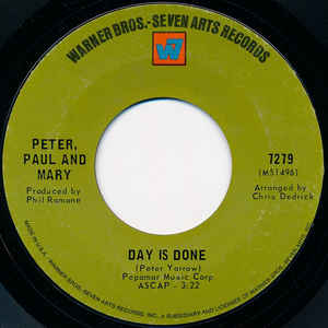 Peter, Paul And Mary ‎– Day Is Done (7")