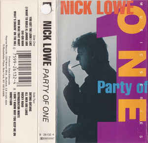 Nick Lowe ‎– Party Of One (Cassette)