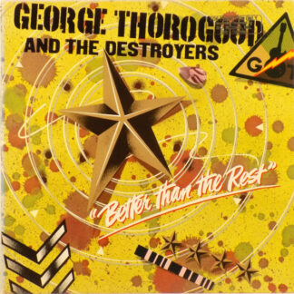 George Thorogood And The Destroyers – Better Than The Rest (Vinyl)