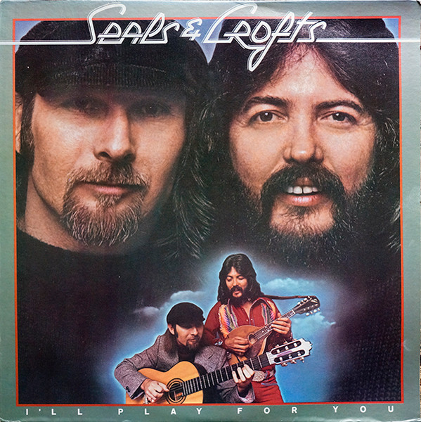 Seals & Crofts – I'll Play For You (Vinyl)