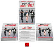 WHO'S THE BIGGEST FREAK?