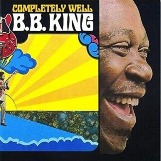 B.B. King - Completely Well (Metallic Silver Vinyl/ Limited Edition/ Gatefold Cover)