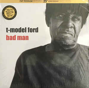 T-Model Ford ‎– Bad Man (Vinyl)