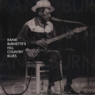 Burnette, Ranie ‎– Ranie Burnette's Hill Country Blues