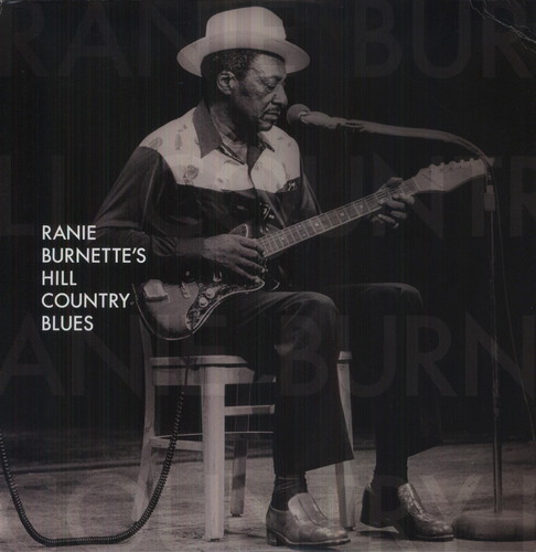 Burnette, Ranie – Ranie Burnette's Hill Country Blues