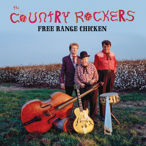 Country Rockers - Free Range Chicken (Vinyl)