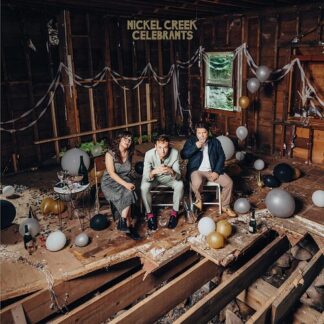 Nickel Creek - Celebrants (Vinyl)