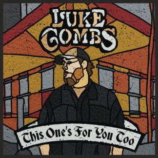 Luke Combs - This One's For You Too (150 Gram Vinyl, Deluxe Edition, Gatefold LP Jacket)