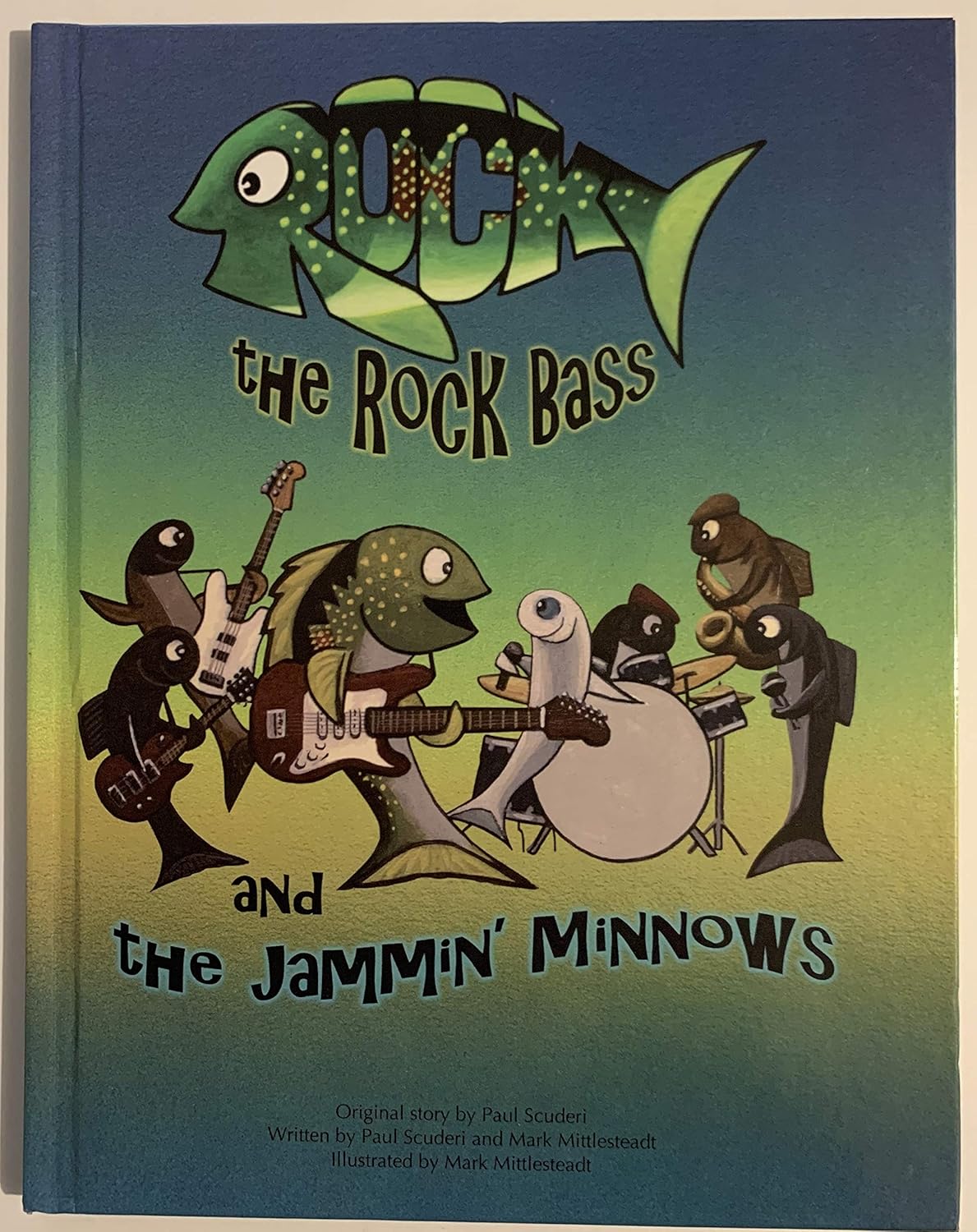 Paul Scuderi (Author) - Rocky the Rock Bass and the Jammin' Minnows (Book - Hardcover)