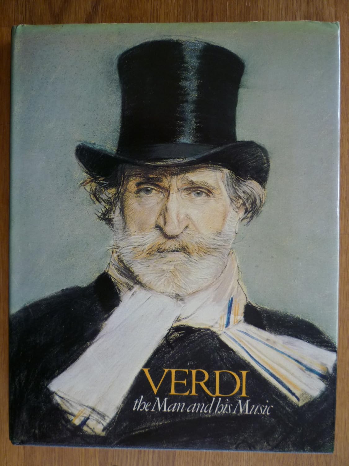 Paul Hume (Author), Gerald Fitzgerald pictur editor (Illustrator) - Verdi : the man and his Music (Book - Hardcover)