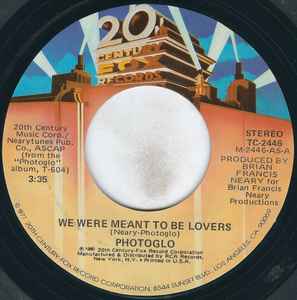 Photoglo – We Were Meant To Be Lovers / Beg, Borrow Or Steal (7" Vinyl)
