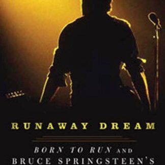Louis P. Masur (Author) - Runaway Dream: Born to Run and Bruce Springsteen's American Vision (Book - Hardcover)