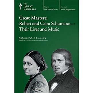Robert Greenberg (Author) - Great Masters: Robert and Clara Schumann - Their Lives and Music (Book - Paperback)