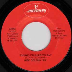 New Colony Six – Things I'd Like To Say / Come And Give Your Love To Me (7" Vinyl)