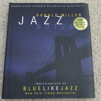Donald Miller (Author) - Jazz Notes: Nonreligious Thoughts on Christian Spirituality (Book - Hardcover w CD)