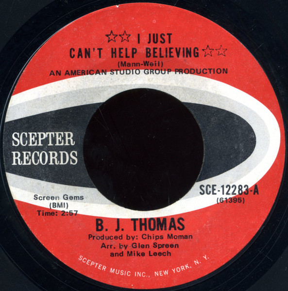 B.J. Thomas – I Just Can't Help Believing / Send My Picture To Scranton, PA. (7" Vinyl)