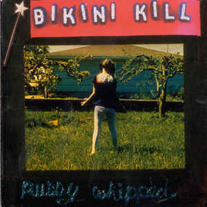 Bikini Kill ‎– Pussy Whipped (Vinyl)
