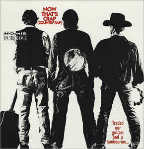 Homie On The Range – Now That's Crap (Country Rap) (Vinyl)