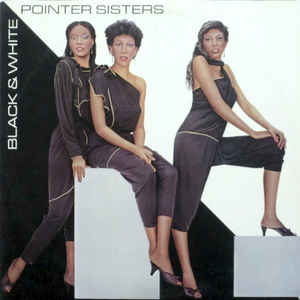 Pointer Sisters ‎– Black & White (Vinyl)