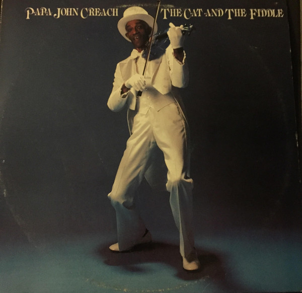 Papa John Creach – The Cat And The Fiddle (Vinyl)