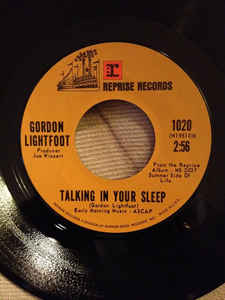 Gordon Lightfoot – Talking In Your Sleep (7" Vinyl)