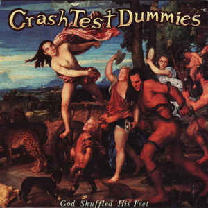 Crash Test Dummies ‎– God Shuffled His Feet (CD)